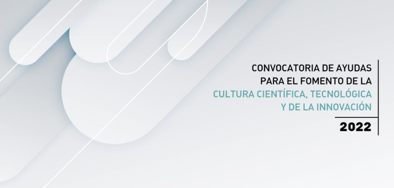 Convocatoria para la FECYT 2022 Convocatoria FECYT 2022
